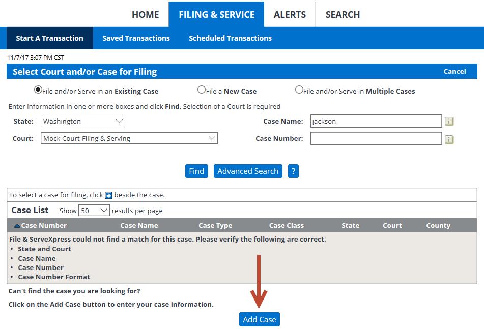 Adding a Case While efiling 1. Search for your case on the Start a Transaction tab. 2.