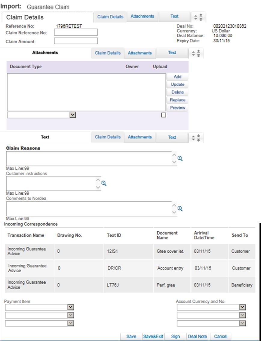 Figure 75 Claim Guarantee window The General Details tab is the first tab that is displayed on the screen. 4. Enter data in the relevant fields.