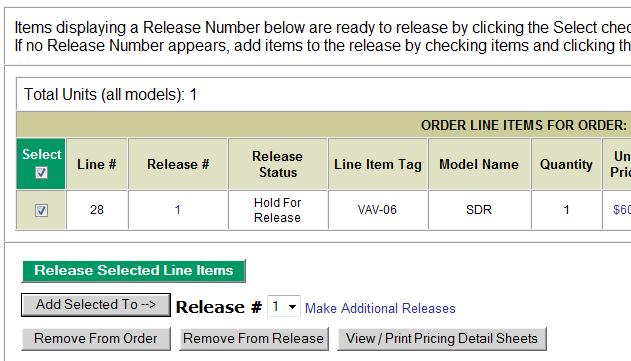 Step 7 Releasing Orders to Factory To Release an Order to the factory, create an Order as described in Step 5, fill in the Order form, click Save/Hold for Release button.