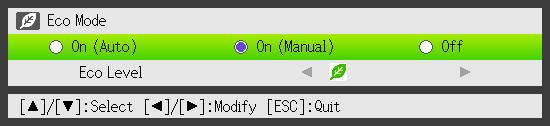 Eco Mode (ECO) The following three Eco Mode settings are available to specify whether priority should be given to low-power, low-noise operation or to projection brightness.