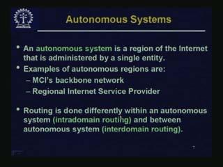 Autonomous systems are not directly used in RIP but it is used in the other algorithm. This is very important for scaling the network.