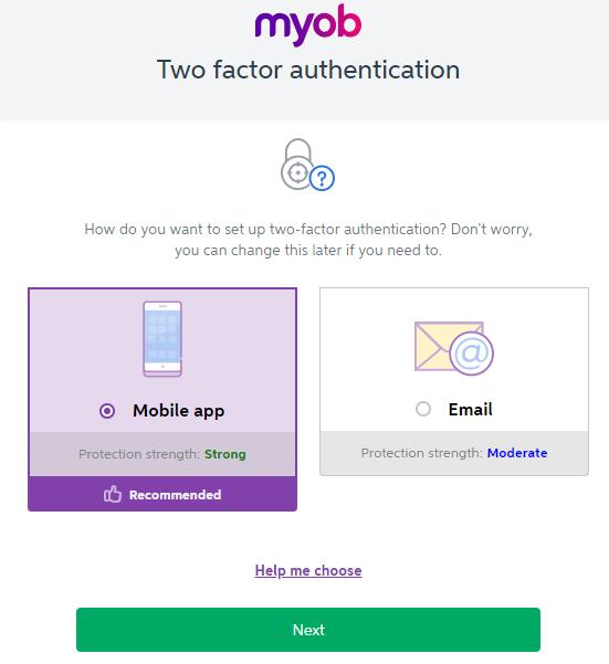 4 The first step in the two-factor authentication journey is to decide whether you will use the mobile application or email to receive your second factor