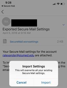 Now, open each of the Exported Secure Mail/Web Settings emails and then tap the attachment to import your settings.