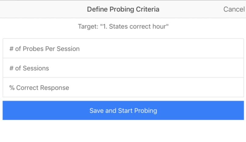 New Target Your BCBA may request a New Target in a program for your client. You need to ask the BCBA what to enter for the Probing Criteria for the new target. 1.