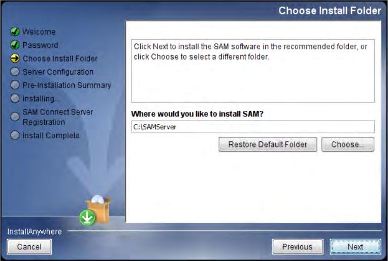 Choose Install Folder Screen The system finds the folder where the server folders and files will be installed. Click Choose to select a different folder.