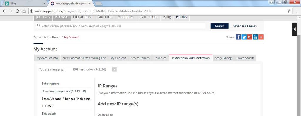 Enter your institution s IP ranges in the specified format and select Add IP Range.