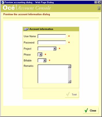 Make the Account information dialog available in Océ Account Logic Preview When to do You can preview and test the 'Account information' dialog.