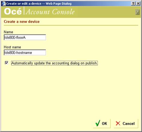 Create and manage the devices Create a new device Purpose When the users enter account information for the jobs done on the devices, you can use Océ Account Console to retrieve the account data.