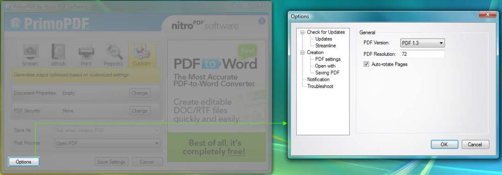 PrimoPDF Program Options PrimoPDF can be configured via the options dialog. The dialog may be accessed by clicking on the Options button in the main interface.