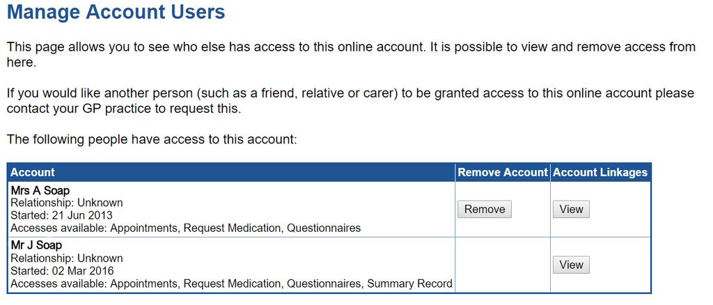 Account Information Shows your account ID and GP practice organisation code, which can be used to log in to approved third party online services.