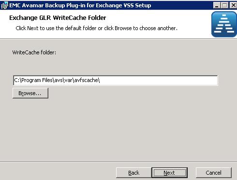 For granular/message level backups, select to install Exchange GLR and select a write cache folder: SYBASE WINDOWS AND RED HAT Ensure that the standard