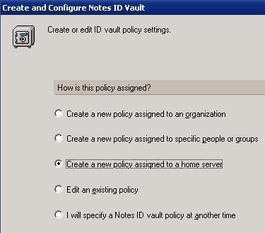 Creating Lotus Notes ID Vault, cont