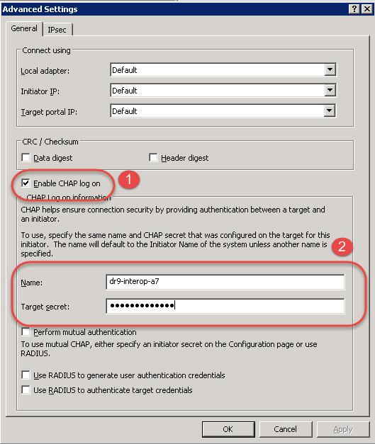 3. In Advanced Settings, select to Enable CHAP log on and enter the User Name and Target Secret / Password. Select OK.