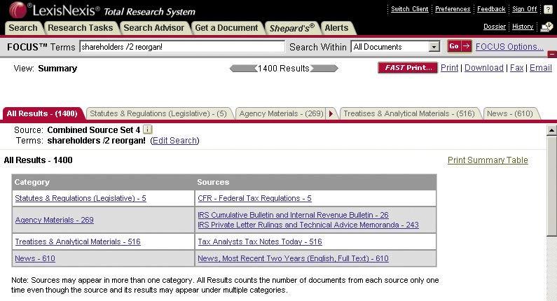 LexisNexis Combined Search Tabbed Results Sets After you enter your Combined Search (see page 8 for details on combining sources), you can see how many documents were found for each source type