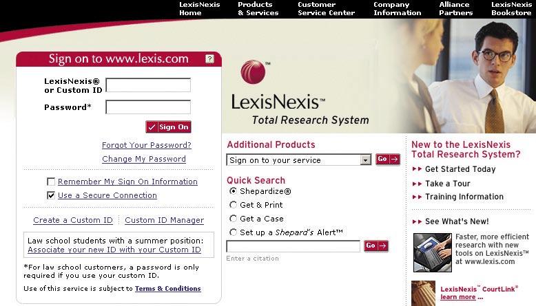 LexisNexis at www.lexis.com Signing on 1. Establish an Internet connection and enter the following address: www.lexis.com 2. Type your LexisNexis ID and password and click Sign On.