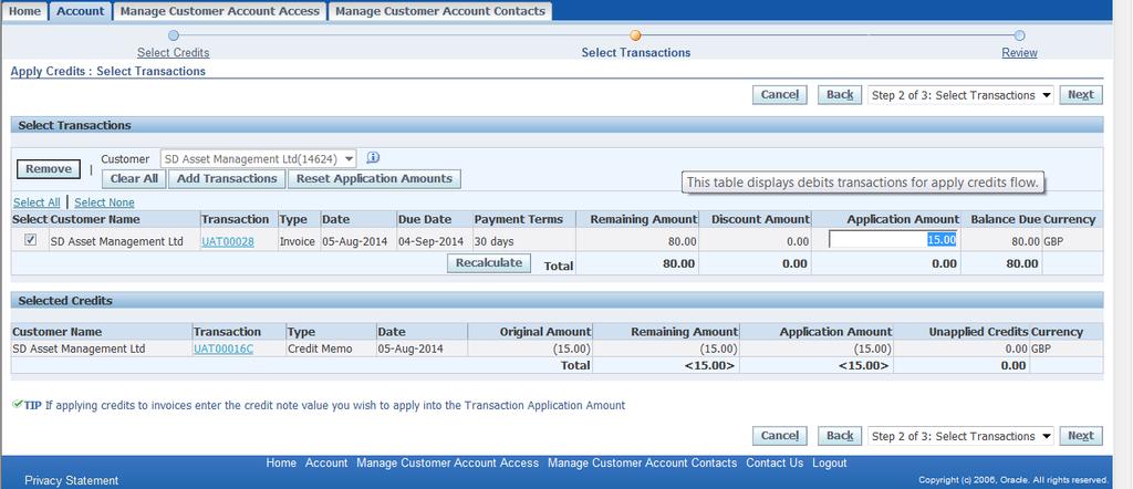 5) Select the invoice by ticking box, enter the Application Amount (credit memo
