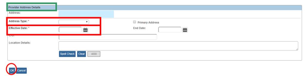 Make a selection from the Address Type drop-down menu. 13. Enter the Effective Date. 14. Click OK.