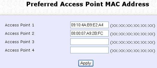 Use the Wireless Extended Features Set Preferred APs (Available in Client Mode) When there is more than one AP with the same SSID, the Preferred APs function allows you define the MAC address of the