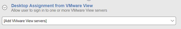Chapter 12: Configuring User Experience by Policy 2. From the Add VMware View Servers drop-down menu, select the number of VMware View servers to allow the user to log in to using this policy.