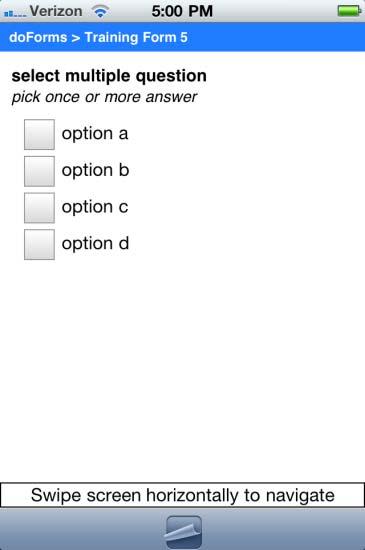 Multiple Answer Questions Multiple answer questions allow you to select one or more answers from a list.