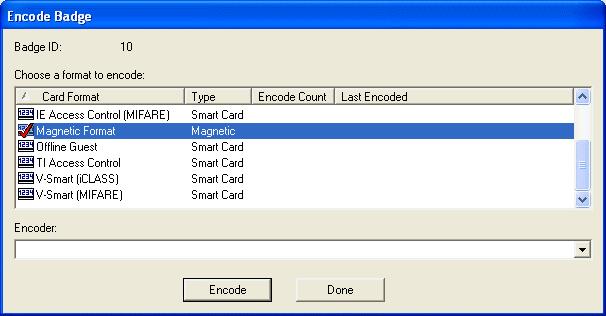 3: Cardholders Folder Encode a Badge This procedure assumes the magnetic encoder has been set up and configured in System Administration on the Administration > Workstations > Encoders/ Scanners form.