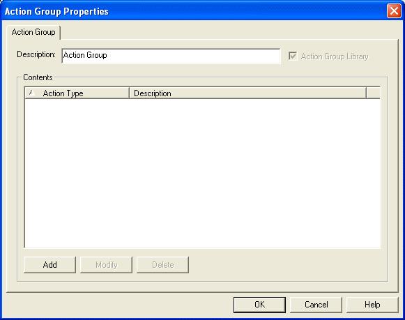 Alarm Monitoring User Guide Action Group Properties Window The Action Group Properties action executes multiple actions simultaneously.