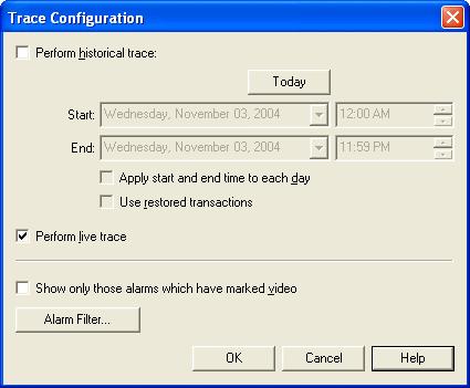6: Trace Alarms and Events Trace Configuration Window Trace Configuration Window Field Perform historical trace Today Description If the check box is selected, the trace will include events that