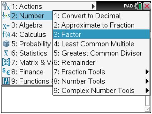 Menu : Number (continued) Example: To convert 4. to a fraction, type 4., press menu, :Number, :Approximate to Fraction, and press enter.