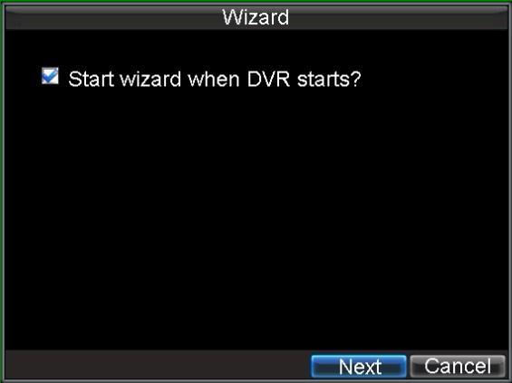 Using the Setup Wizard Note: Please make the DVR has been installed with HDD before access to the Setup Wizard. By default, the Setup Wizard will start once the DVR has loaded, as shown in Figure 3.