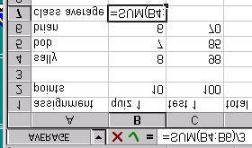 Using the SUM function Typing =SUM(B4:B6)/3 will add cells B4 through B6 and then divide it by 3.