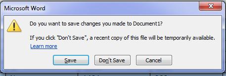 3 You are prompted: "Do you want to save changes to Document1?