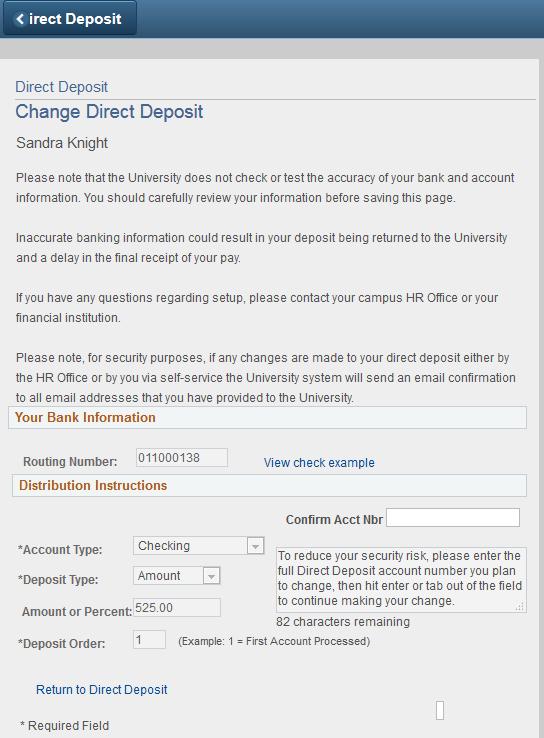 1. Confirm Account Number, if changing, then tab out (You must do this FIRST) 2. Enter Routing number, if changing 3. Change/Confirm Deposit Type 4.