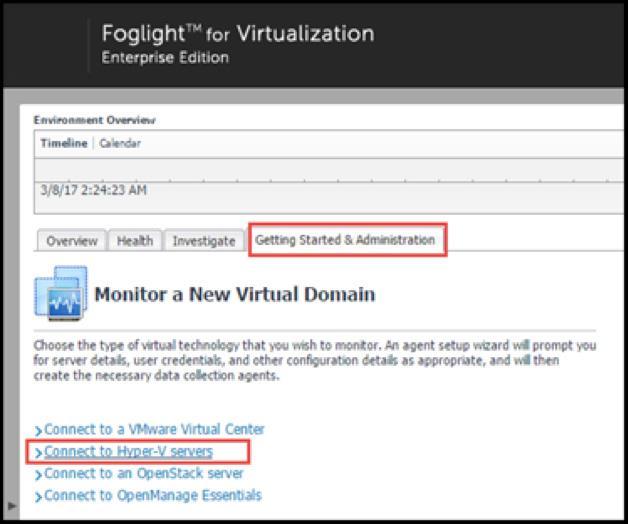 Download the first script and copy it to the domain controller. Figure 33. Click the Getting Started & Administration tab in the Foglight console. Then click Connect to Hyper-V Servers. 2.