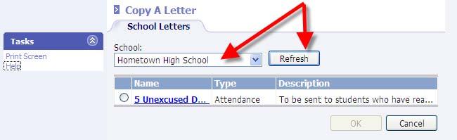 On the Cpy A Letter frm, select a schl frm the drp-dwn and click Refresh. A list f existing letters fr that schl will appear. Bullet the letter t be cpied and click OK.