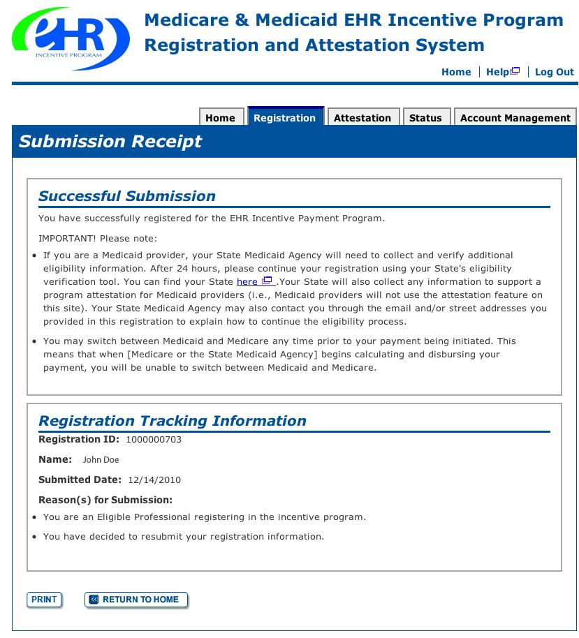 Step 12 Submission Receipt (Successful Submission) Confirm that your registration was completed successfully. You must contact your State to complete your registration.