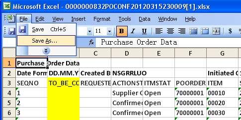 The PO Excel sheet will be saved as.xlsx format (Microsoft Excel 2007 format). Note: 1.