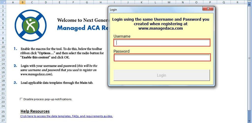 Logging into RAFT After enabling macros you will be prompted to enter a Username and Password. This is the same as your Username and Password you registered with on www.managedaca.com.