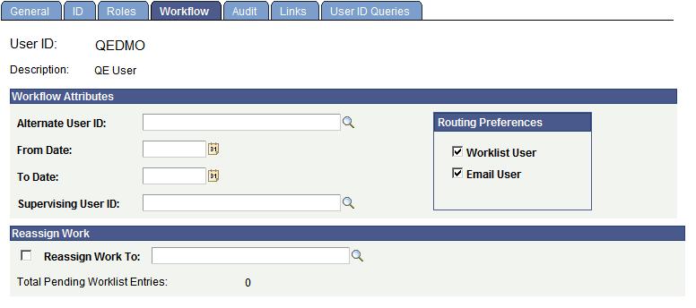 Administering PeopleSoft Workflow Chapter 15 2. Enter the user ID. 3. Select the Workflow tab. 4. In the Routing Preferences group box, select Worklist User, Email User, or both.