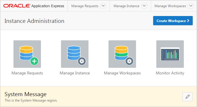 Overview of Oracle Application Express Administration Services Instance Administration Home Page The Instance Administration home page is the starting point for managing an entire Oracle Application
