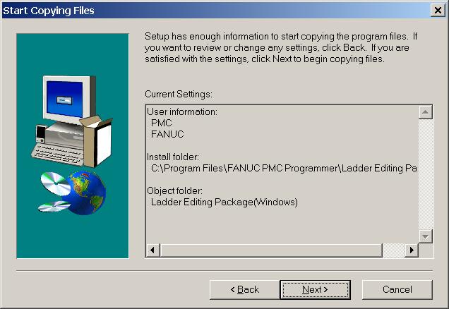 B-63484EN/02 1.SETUP 6 Starting file copy operation and ending the installation 6-1 The [Start Copying Files] screen appears.