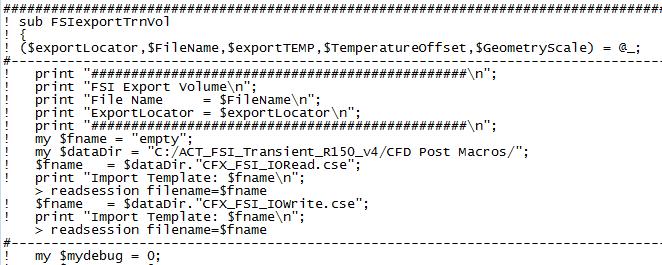 The Extension Files Local Directory Setup 5. In the next line, replace "/PostReports/CFX_FSI_IORead.cse"; with "CFX_FSI_IORead.cse"; 6. Find the line :! $fname = $datadir.