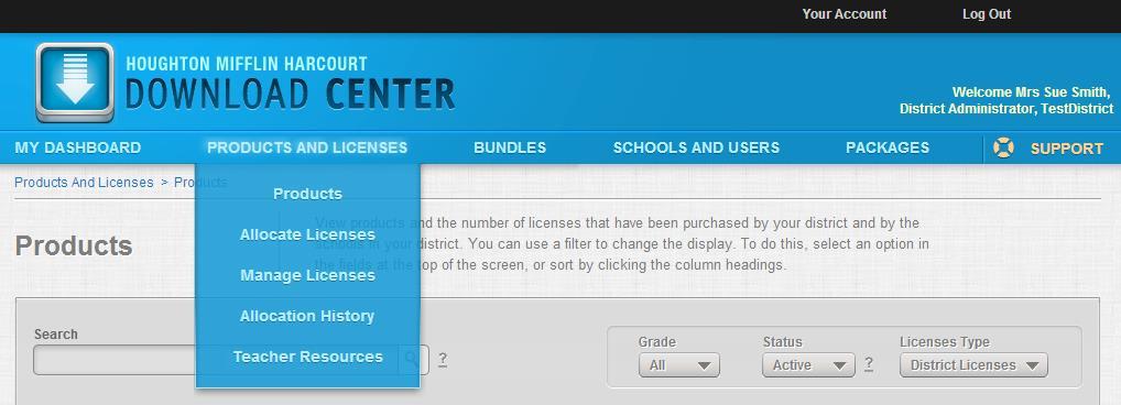 4. Products and Licenses The PRODUCTS AND LICENSES option allows district and school administrators to allocate or assign learning product licenses to particular schools or teachers.