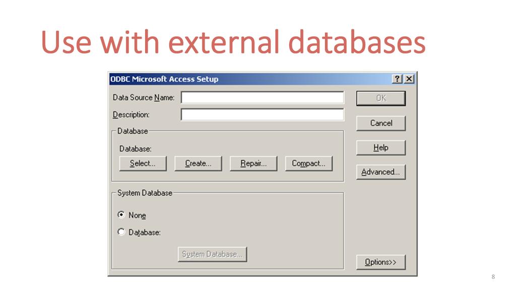 You can use a database manager package with its own integrated database or connect it to an external source of data.