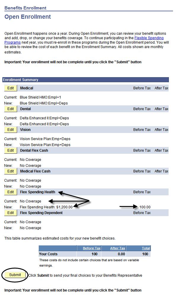 The system returns you to the Enrollment summary page. 8. Note the changes you made to your Flex Spending Health plan and the cost associated with your new election.