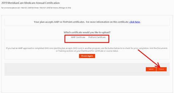 AHIP/Core Training On the AHIP upload step, you have the option of uploading your 2019 AHIP Certificate or 2019 Pinpoint Certificate. Select whichever certificate that you wish to upload.