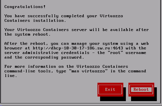 Installing Virtuozzo Containers 4.0 on Hardware Node 37 Figure 16: Virtuozzo Containters Installation - Finishing Installation In the Congratulations!
