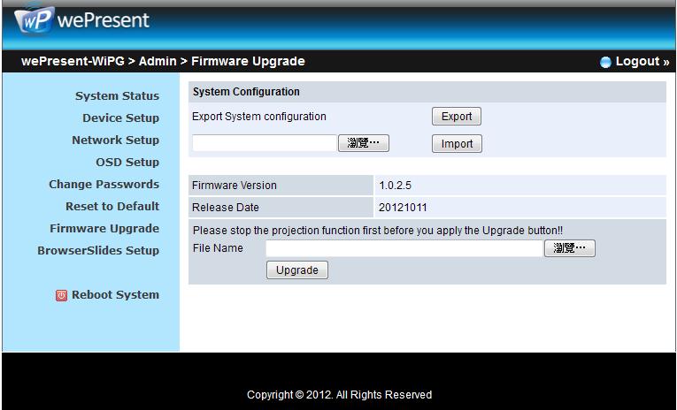 10.5.7 Firmware Upgrade 1. Click [Firmware Upgrade] button to import/export system configuration and upgrade firmware. 2.