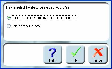 Main screen Record List Table Whatever deleting method you choose, the dialog box in Figure 4-7 will open, asking you if you want to delete the record from all the modules in your Scanshell.
