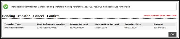 The system displays the Pending Transfer View Cancel Verify screen. Pending Transfers View Cancel Verify 4. Click the Confirm button.