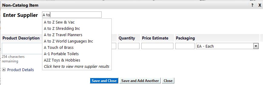 4. Both methods of accessing non-catalog item will open an overlay window looks similar to the one below. 5. Click on Product Details to open the Manufacturer Name and Manufacturer Part No.
